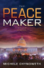 The Peace Maker: A Novel