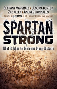 Title: Spartan Strong: What it Takes to Overcome Every Obstacle, Author: Bethany Marshall