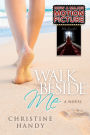 Walk Beside Me