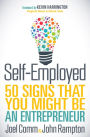 Self-Employed: 50 Signs That You Might Be an Entrepreneur