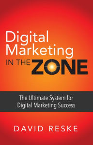 Title: Digital Marketing in the Zone: The Ultimate System for Digital Marketing Success, Author: IMPS