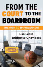 From the Court to the Boardroom: The Path to Empowerment