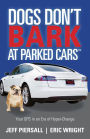 Dogs Don't Bark at Parked Cars: Your GPS in an Era of Hyper-Change