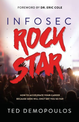 Infosec Rock Star: How to Accelerate Your Career Because Geek Will Only Get You So Far