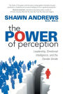 The Power of Perception: Leadership, Emotional Intelligence, and the Gender Divide