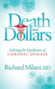 Title: Death and Dollars: Solving the Epidemic of Chronic Disease, Author: Moon Mullican & the Sunshine Boys