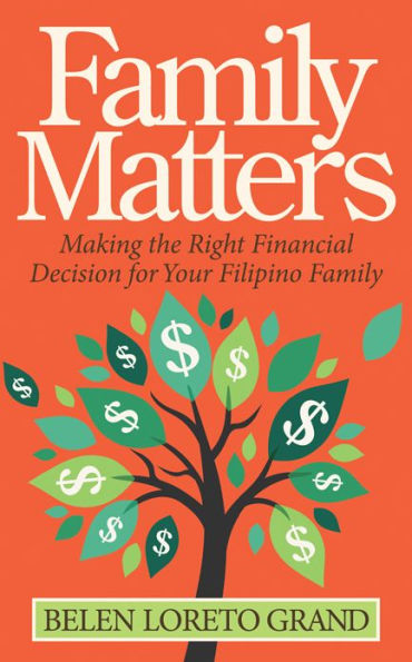 Family Matters: Making the Right Financial Decision for Your Filipino