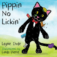 Title: Pippin No Lickin', Author: Layne Ihde