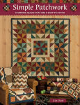 Alternative view 1 of Simple Patchwork: Stunning Quilts That Are a Snap to Stitch