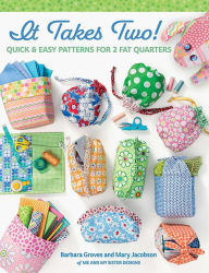 Ebooks full free download It Takes Two!: Quick & Easy Patterns for 2 Fat Quarters by 