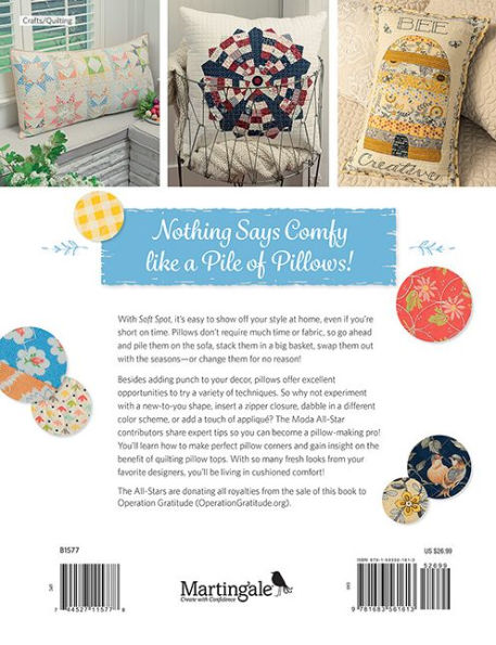 Moda All-Stars - Soft Spot: 17 Quilted Pillows and Comfy Cushions