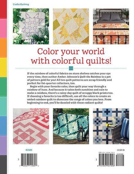 Quilt the Rainbow: A Spectrum of 10 Eye-Catching Colorful Quilts