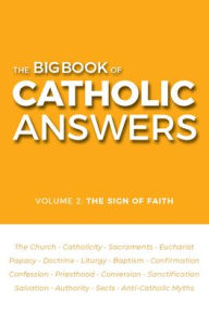 Title: Big Book of Catholic Answers (Volume 2), Author: Catholic Answers