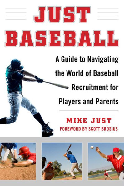 Just Baseball: A Practical, Down-to-Earth Guide to the World of Baseball