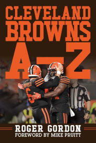 Title: Cleveland Browns A - Z, Author: Roger Gordon