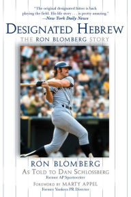 Title: Designated Hebrew: The Ron Blomberg Story, Author: Ron Blomberg