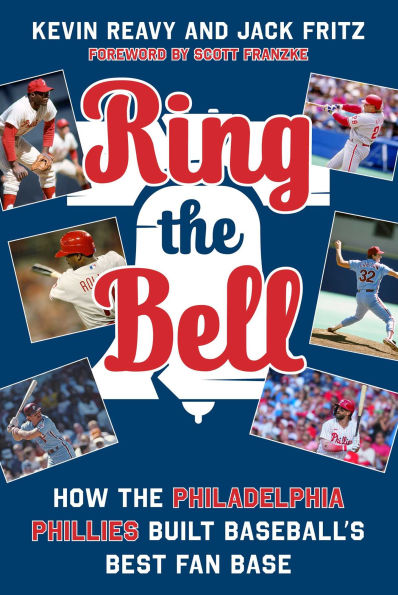 Ring the Bell: How Philadelphia Phillies Built Baseball's Best Fan Base