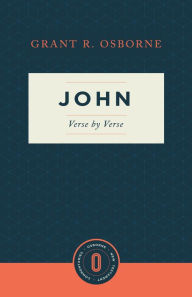 Title: John Verse by Verse, Author: Grant R. Osborne