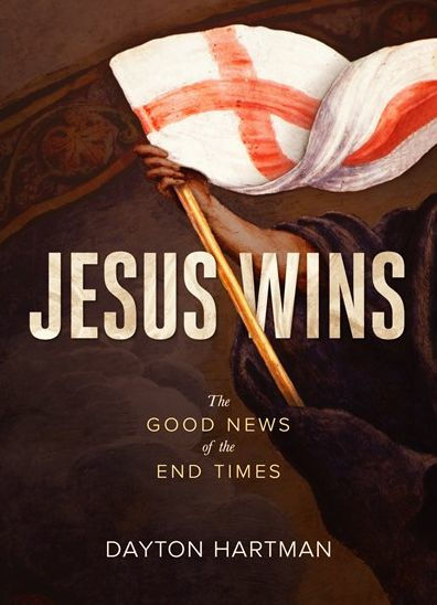 Jesus Wins: the Good News of End Times