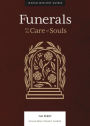 Funerals: For the Care of Souls