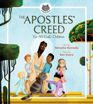 Title: The Apostles' Creed: For All God's Children, Author: Ben Myers