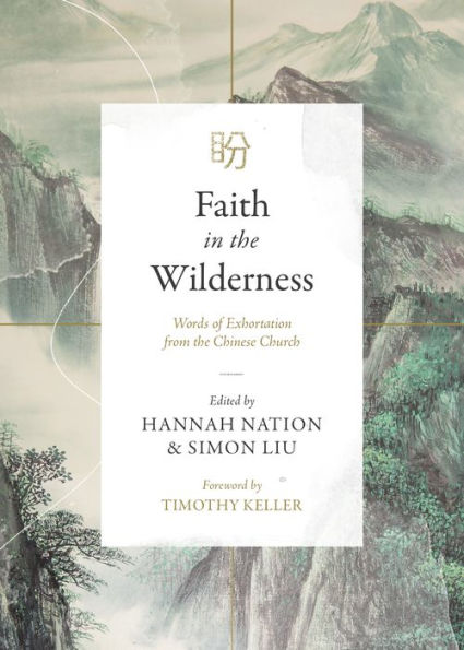 Faith the Wilderness: Words of Exhortation from Chinese Church