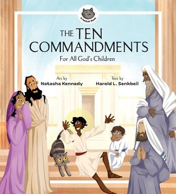 The Ten Commandments: For All God's Children
