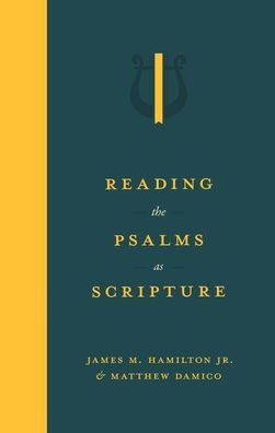 Reading the Psalms as Scripture