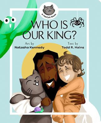 Who Is Our King?: A Jesus Seek and Find Board Book