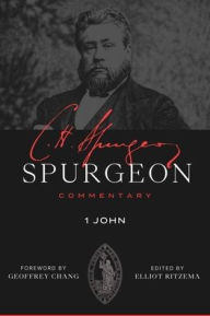 Title: Spurgeon Commentary: 1 John, Author: Charles Haddon Spurgeon