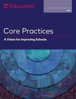 Core Practices: A Vision for Improving Schools