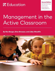 Title: Management in the Active Classroom, Author: Ron Berger