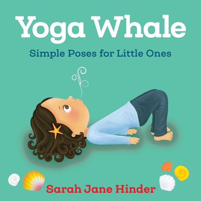 Yoga Whale: Simple Poses for Little Ones