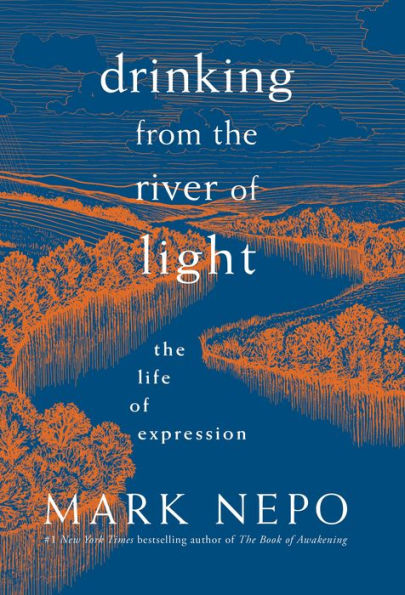 Drinking from The River of Light: Life Expression