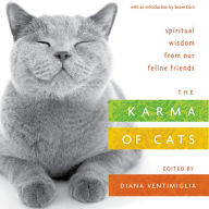 Title: The Karma of Cats: Spiritual Wisdom from Our Feline Friends, Author: Diana Ventimiglia