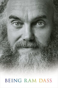 Title: Being Ram Dass, Author: Ram Dass