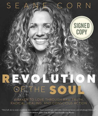 Revolution of the Soul: Awaken to Love Through Raw Truth, Radical Healing, and Conscious Action (Signed Book)