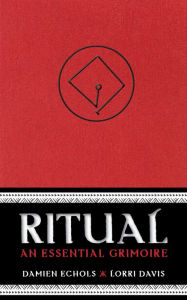Title: Ritual: An Essential Grimoire, Author: Damien Echols