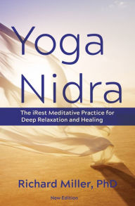 eBook library online: Yoga Nidra: The iRest Meditative Practice for Deep Relaxation and Healing (English Edition) 9781683648970  by 