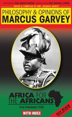 Philosophy & Opinions Of Marcus Garvey