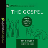 Title: The Gospel: How the Church Portrays the Beauty of Christ, Author: Raymond C. Ortlund Jr.