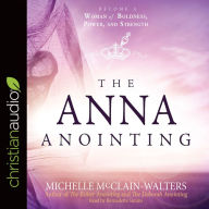 Title: The Anna Anointing, Author: Michelle McClain-Walters