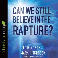 Title: Can We Still Believe in the Rapture?, Author: Mark Hitchcock