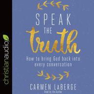 Title: Speak the Truth: How to Bring God Back into Every Conversation, Author: Christopher Phonk