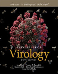 Principles of Virology, Volume 2: Pathogenesis and Control / Edition 5