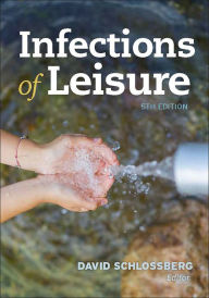 Title: Infections of Leisure, Author: David L. Schlossberg