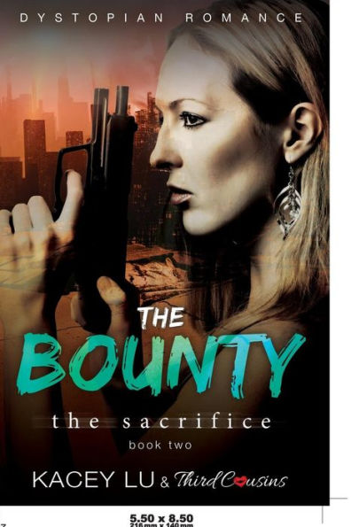 The Bounty - Sacrifice (Book 2) Dystopian Romance