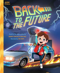 Title: Back to the Future: The Classic Illustrated Storybook, Author: Kim Smith