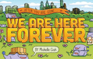 Title: We Are Here Forever, Author: Michelle Gish