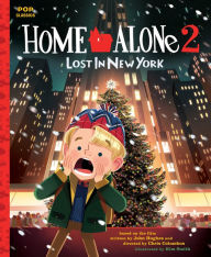 It audiobook free downloads Home Alone 2: Lost in New York: The Classic Illustrated Storybook (English Edition)